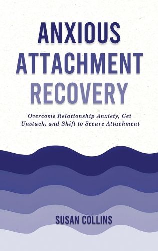 Cover image for Anxious Attachment Recovery