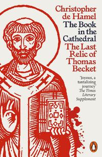 Cover image for The Book in the Cathedral: The Last Relic of Thomas Becket