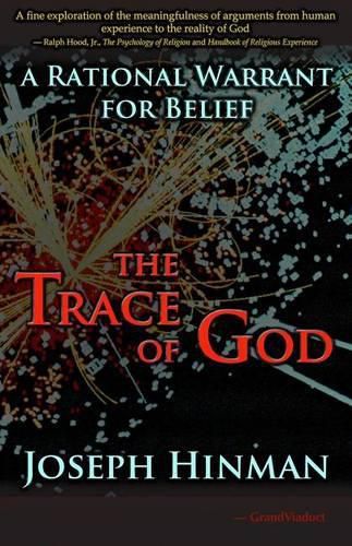 Cover image for The Trace of God: A Rational Warrant for Belief