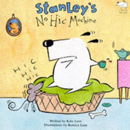 Cover image for Stanley's No-Hic Machine!