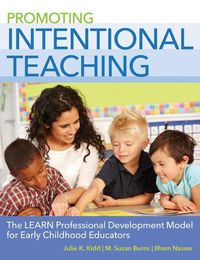 Cover image for Promoting Intentional Teaching: The LEARN Professional Development Model for Early Childhood Educators