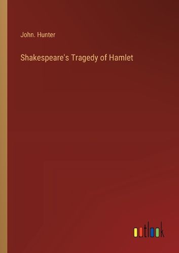 Cover image for Shakespeare's Tragedy of Hamlet