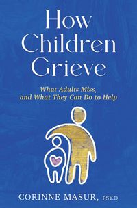 Cover image for How Children Grieve