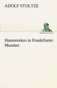 Cover image for Humoresken in Franktfurter Mundart