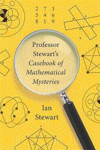 Cover image for Professor Stewart's Casebook of Mathematical Mysteries