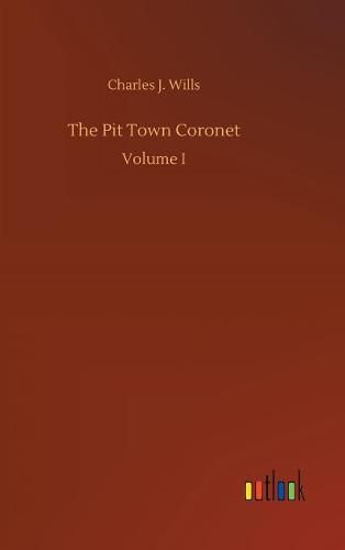 The Pit Town Coronet