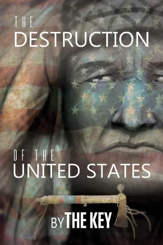 Cover image for The Destruction of the United States