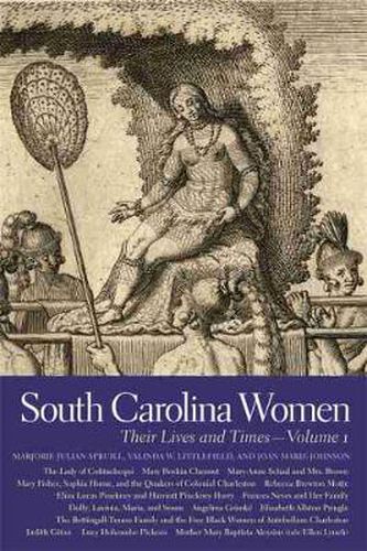 Cover image for South Carolina Women v. 1; Their Lives and Times