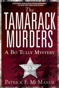 Cover image for The Tamarack Murders: A Bo Tully Mystery