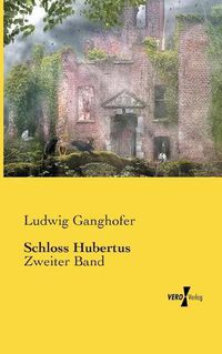 Cover image for Schloss Hubertus: Zweiter Band