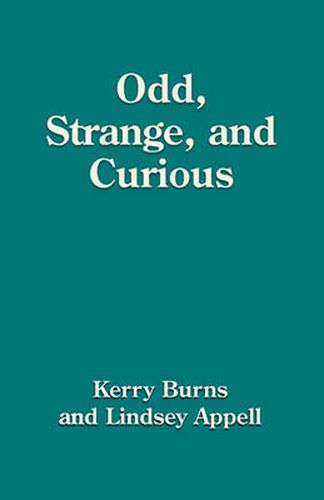 Cover image for Odd, Strange and Curious