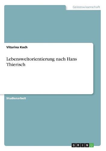 Cover image for Lebensweltorientierung nach Hans Thierisch