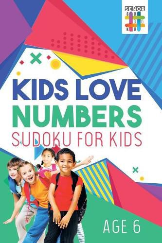 Kids Love Numbers Sudoku for Kids Age 6