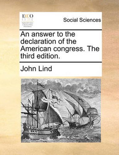 Cover image for An Answer to the Declaration of the American Congress. the Third Edition.