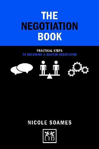 Cover image for The Negotiation Book: Practical Steps to Becoming a Master Negotiator