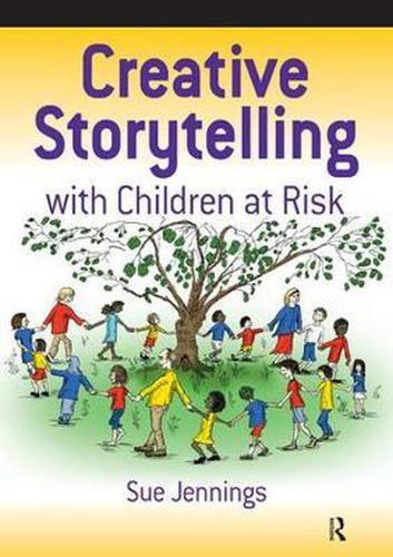 Cover image for Creative Storytelling with Children at Risk