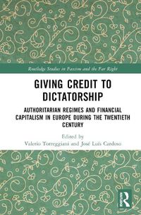 Cover image for Giving Credit to Dictatorship