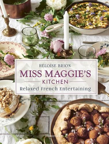 Cover image for Miss Maggie's Kitchen: Relaxed French Entertaining