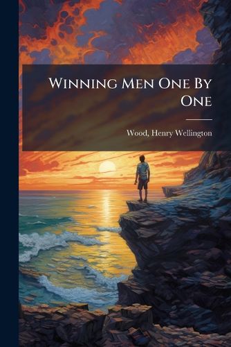 Cover image for Winning Men One by One