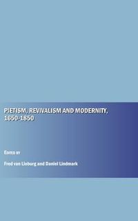 Cover image for Pietism, Revivalism and Modernity, 1650-1850