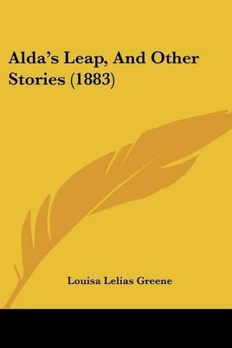 Alda's Leap, and Other Stories (1883)