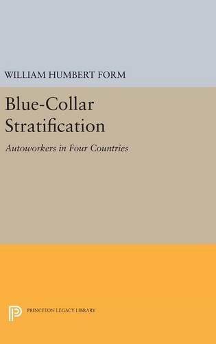 Cover image for Blue-Collar Stratification: Autoworkers in Four Countries