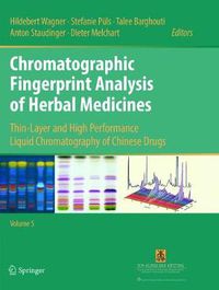 Cover image for Chromatographic Fingerprint Analysis of Herbal Medicines Volume V: Thin-Layer and High Performance Liquid Chromatography of Chinese Drugs