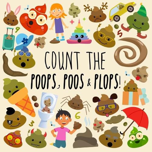 Cover image for Count the Poops, Poos & Plops!: A Funny Picture Puzzle Book for 3-5 Year Olds