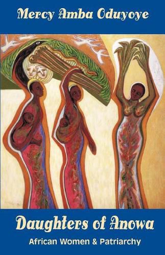 Cover image for Daughters of Anoma: African Women and Patriarchy