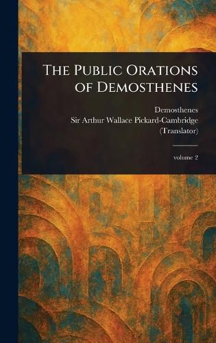 Cover image for The Public Orations of Demosthenes