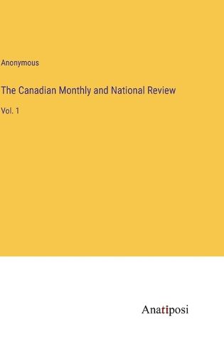 Cover image for The Canadian Monthly and National Review