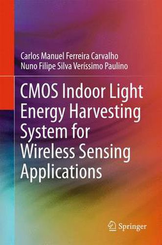 Cover image for CMOS Indoor Light Energy Harvesting System for Wireless Sensing Applications