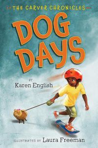 Cover image for Carver Chronicles, Book 1: Dog Days