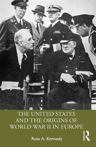 Cover image for The United States and the Origins of World War II in Europe