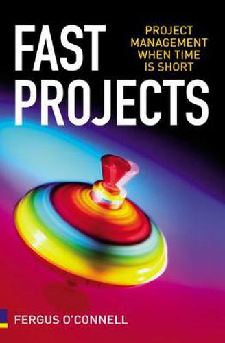 Cover image for Fast Projects: Project Management When Time is Short