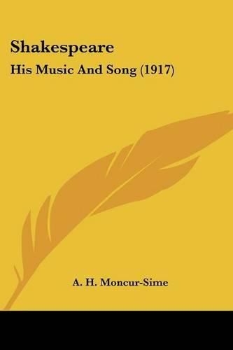 Shakespeare: His Music and Song (1917)