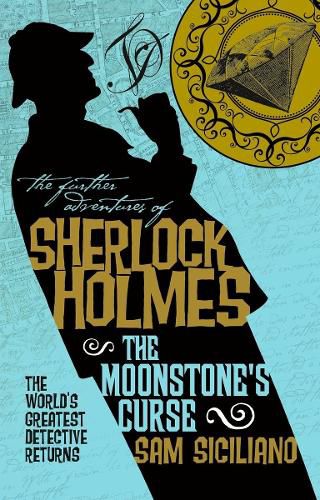 Cover image for The Further Adventures of Sherlock Holmes: The Moonstone's Curse