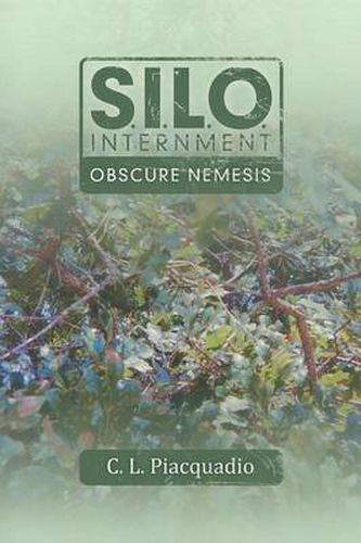 Cover image for S.I.L.O. Internment Obscure Nemesis