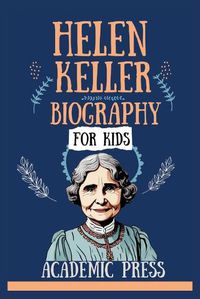 Cover image for Helen Keller Biography For Kids