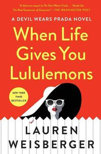 Cover image for When Life Gives You Lululemons