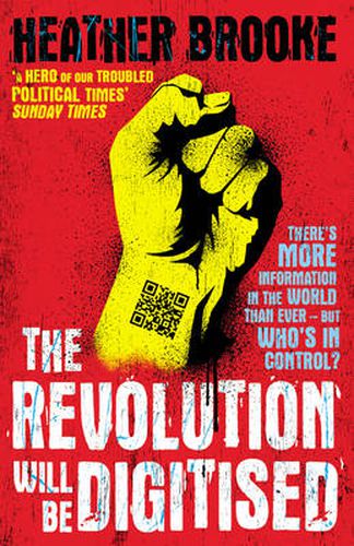 The Revolution Will be Digitised: Dispatches from the Information War