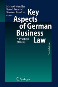 Cover image for Key Aspects of German Business Law: A Practical Manual