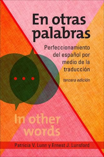 Cover image for En otras palabras: Perfeccionamiento del espanol por medio de la traduccion, tercera edicion