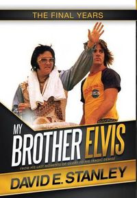 Cover image for My Brother Elvis: The Final Years