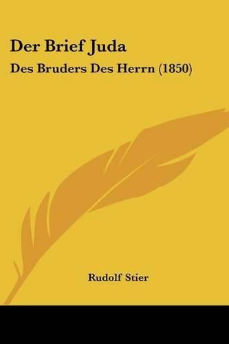 Cover image for Der Brief Juda: Des Bruders Des Herrn (1850)