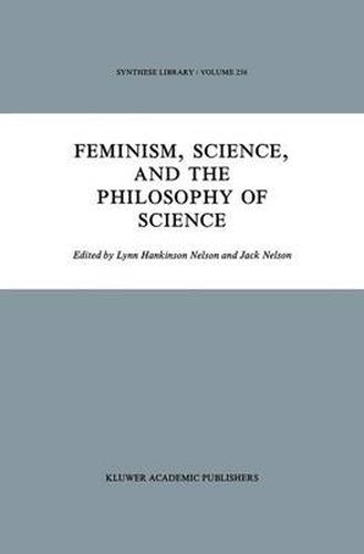 Feminism, Science, and the Philosophy of Science