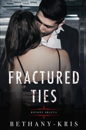 Cover image for Fractured Ties: Boykov Bratva