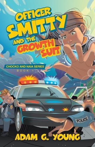 Cover image for Officer Smitty and the Growth Suit