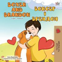 Cover image for Boxer and Brandon (English Ukrainian Bilingual Book)