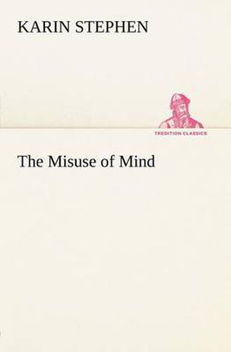 Cover image for The Misuse of Mind